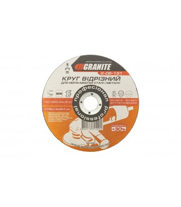 Kotouč řezný na kov a nerez GRANITE PROFI +30 150*1, 6*22, 2 mm 8-06-151